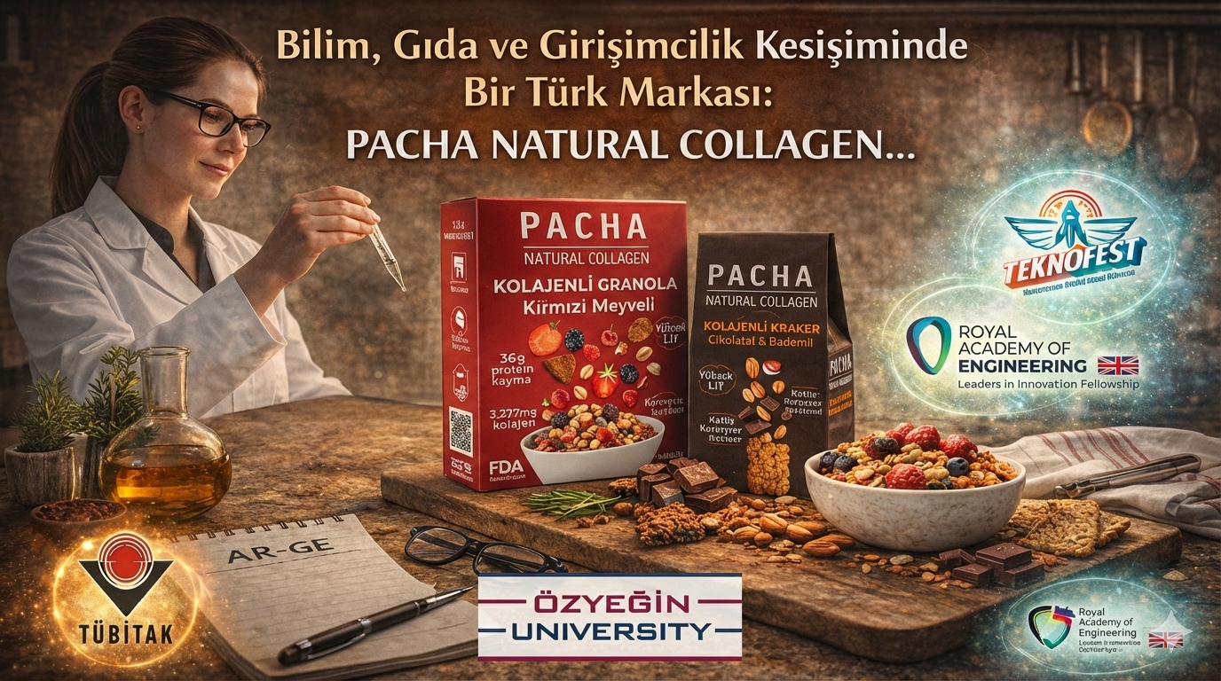 Bilim, Gıda ve Girişimcilik Kesişiminde Bir Türk Markası: PACHA NATURAL COLLAGEN